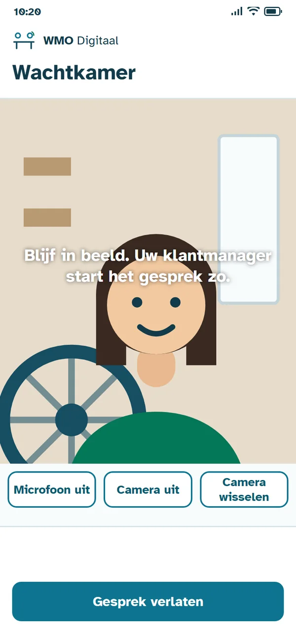 De wachtkamer: het eigen camerabeeld met de tekst 'Blijf in beeld. Uw klantmanager start het gesprek zo.'